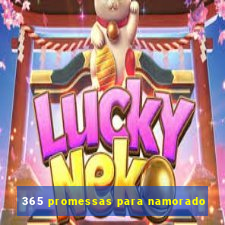 365 promessas para namorado